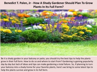 Benedict T. Palen, Jr - How A Shady Gardener Should Plan To Grow Plants In Its F