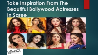 Take Inspiration From The Beautiful Bollywood Actresses In