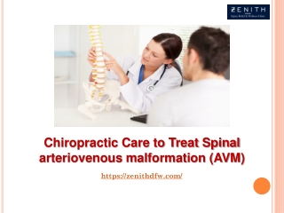 Chiropractic Care to Treat Spinal arteriovenous malformation (AVM)