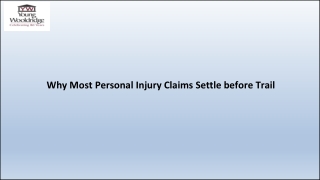 Why Most Personal Injury Claims Settle before Trail