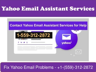 Yahoo Email Assistant Services 1-559-312-2872 Fix Yahoo Email Problems