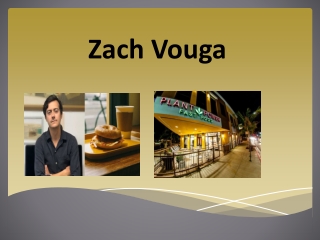 Zach Vouga is the driving force behind the vegan food industry's transformation.