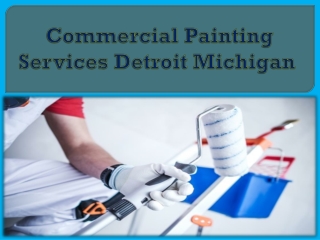 Commercial Painting Services Detroit Michigan