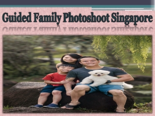 Guided Family Photoshoot Singapore
