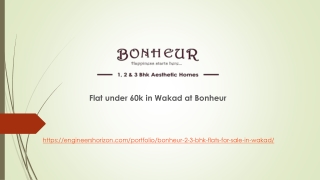 Flat under 60k in Wakad at Bonheur