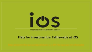 Flats for investment in Tathawade at iOS