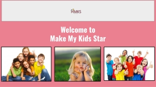 How to Make Your Child a Star? | Make My Kid Star