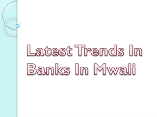 Latest Trends In Banks In Mwali