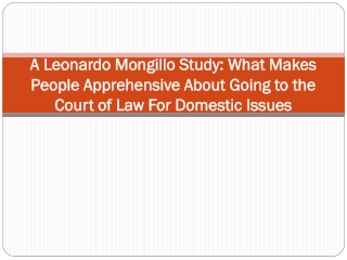 A Leonardo Mongillo Study What Makes People Apprehensive About Going to the Court of Law For Domestic Issues