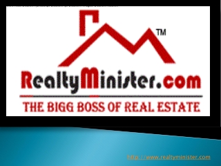 Realty Minister - The Bigg Boss Of Real Estate