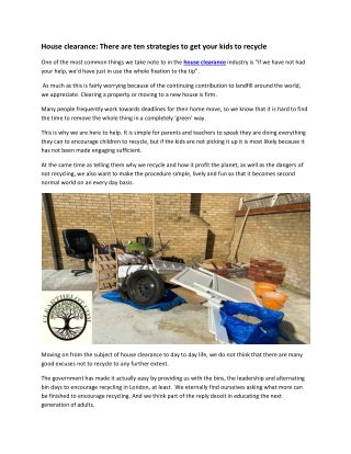 House clearance There are ten strategies to get your kids to recycle-converted