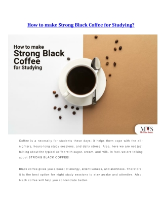 How to make Strong Black Coffee for Studying
