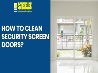 How To Clean Security Screen Doors?