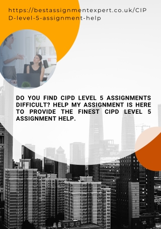 Do you find CIPD level 5 assignments difficult Help my assignment is here to provide the finest CIPD level 5 assignment