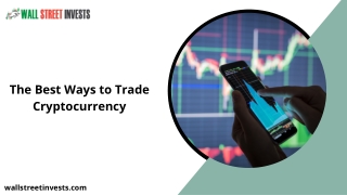 The Best Ways to Trade Cryptocurrency