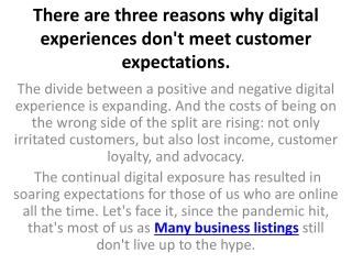 There are three reasons why digital experiences don't meet customer expectations.