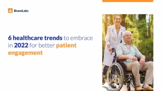 Top Trends in Healthcare Industry  | BraveLabs