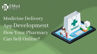 Medicine Delivery App Development How Your Pharmacy Can Sell Online