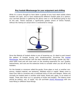 Buy hookah Mississauga for your enjoyment and chilling