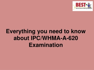 Everything you need to know about IPC/WHMA-A-620 Examination