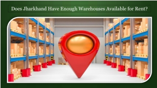 Does Jharkhand Have Enough Warehouses Available for Rent?