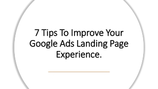 7 Tips To Improve Your Google Ads Landing Page Experience