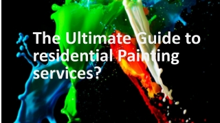 The Ultimate Guide to residential Painting services?