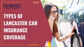 Types of Car Insurance Coverage Lancaster, PA | Georgelis Injury Law Firm