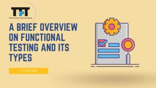 A Brief Overview on Functional Testing and Its Types