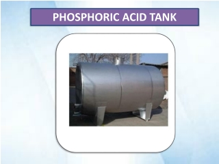 Phosphoric Acid Tank in Chennai | Tamil Nadu | Coimbatore | India | Kerala |