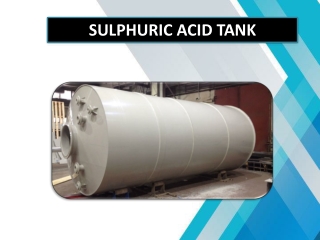 Sulfuric Acid Tank in Chennai | Tamil Nadu | Coimbatore | India | Kerala |