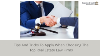 Tips for Selecting the Top Real Estate Law Firm