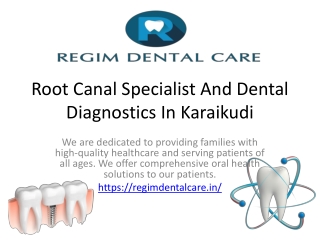 Root Canal Specialist And Dental Diagnostics In Karaikudi