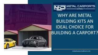 Why Are Metal Building Kits An Ideal Choice For Building A Carport?
