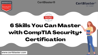 6 Skills You Can Master with CompTIA Security  Certification