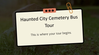 Haunted City Cemetery Bus Tour