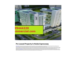 Pre Leased Property In Noida Expressway