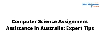 Computer Science Assignment Assistance in Australia Expert Tips