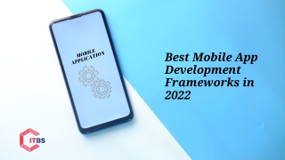 Best mobile app development frameworks in 2022