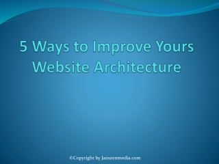 5 Ways to Improve Yours Website Architecture