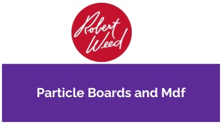 Particle Boards and Mdf