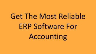 Get The Most Reliable ERP Software For Accounting