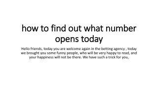 how to find out what number opens today