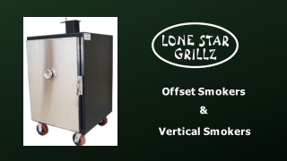 Custom Smokers Texas - Lone Star Grillz