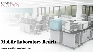 Get Your Mobile Laboratory Bench Easily at Omni Lab Solution