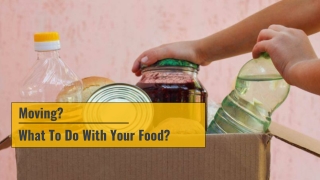 Moving What To Do With Your Food