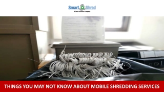 Things You May Not Know About Mobile Shredding Services