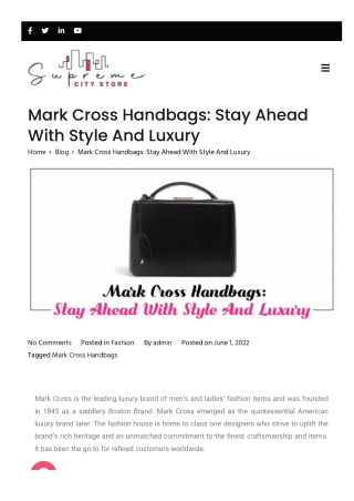 supremecity-store-blog-mark-cross-handbags-stay-ahead-with-style-and-luxury-
