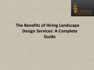 The Benefits of Hiring Landscape Design Services A Complete Guide