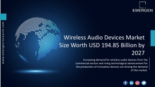 Wireless Audio Devices Market Competitive Landscape, Segments, Industry 2027